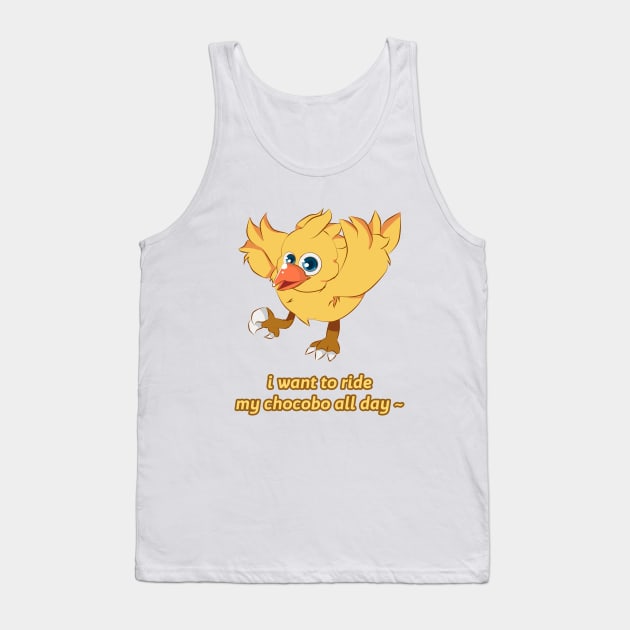 i want to ride my chocobo all day ~ Tank Top by Careysan